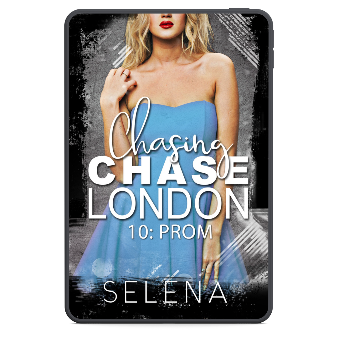 Chasing Chase London 10: Prom