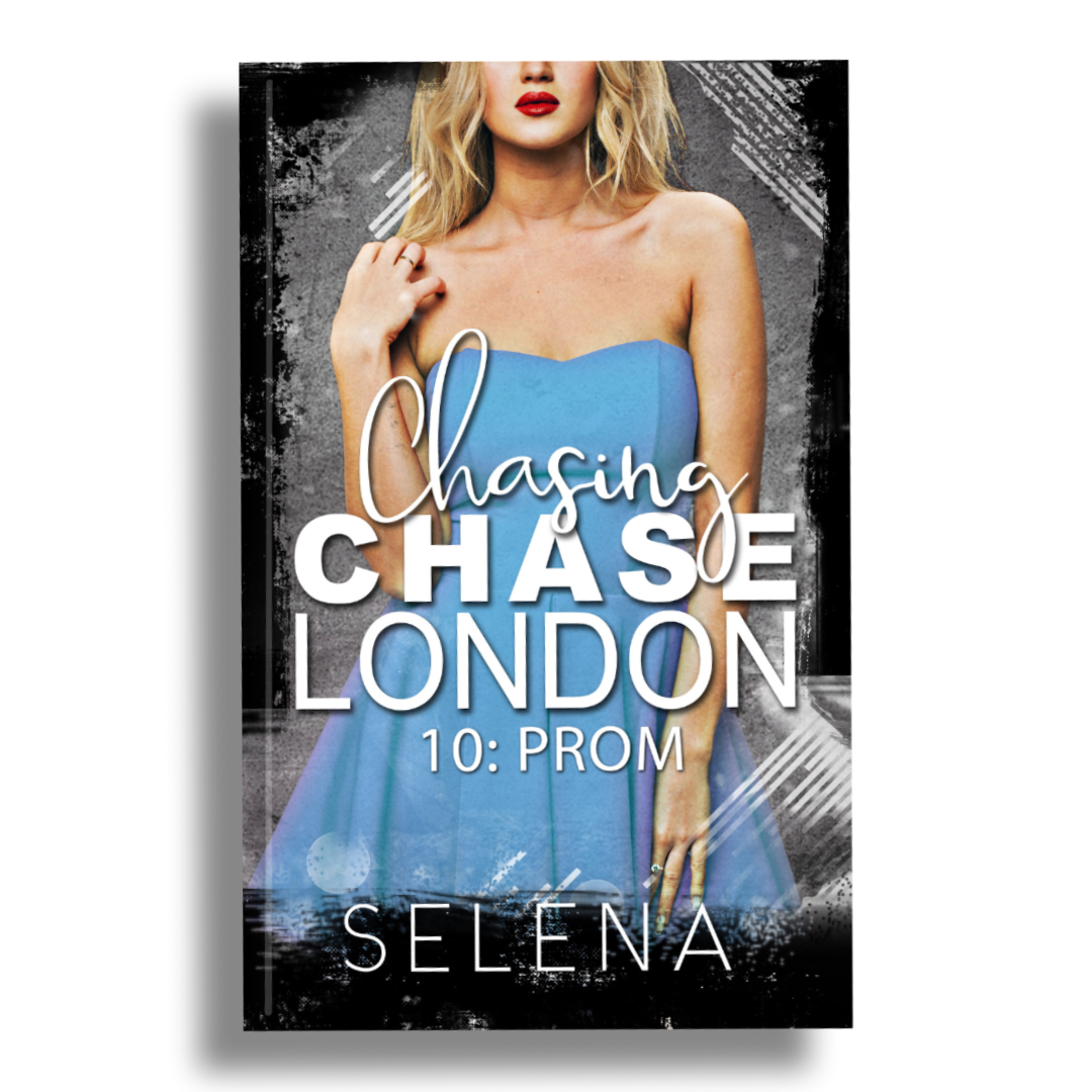 Chasing Chase London 10: Prom Signed Paperback