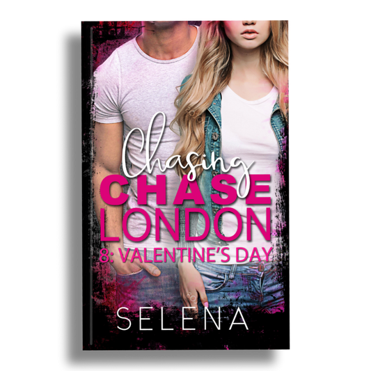 Chasing Chase London 8:Valentine's Day Signed Paperback