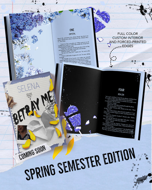 Betray Me-Spring Semester Edition